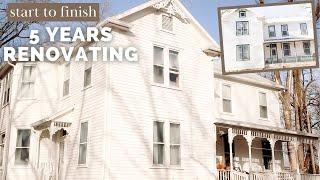 5 years renovating our 1860s historic farmhouse  BEFORE & AFTERS full tour