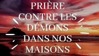 PRIERE PUISSANTE POUR CHASSER LE DEMON LOIN DE SA MAISON