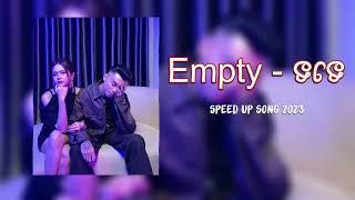 M-Fatt - Empty ft. Tendo •√Speed np Song Khmer in Tik Tok 2023