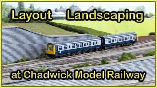 LAYOUT LANDSCAPING at Chadwick Model Railway  229.