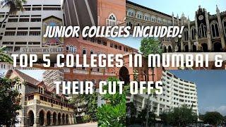 Top 5 Colleges + Junior colleges in Mumbai  Cut off  All streams