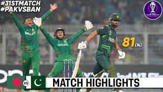 Pakistan vs Bangladesh World Cup 2023 31st Match Highlights 2023  PAK vs BAN 31st ODI Highlights