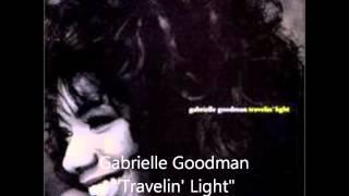 Gabrielle Goodman_Travelin Light.wmv