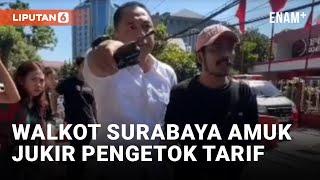 Wali Kota Surabaya Mengamuk Pergoki Jukir Tarik Tarif Parkir Rp35 Ribu  Liputan6