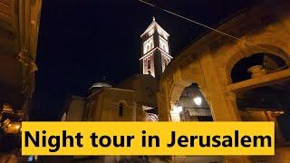 The Old City of Jerusalem - a night tour with lots of up-to-date information