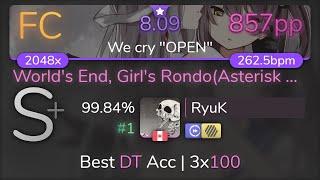 Live RyuK  Wakeshima Kanon - Worlds End Girls Rondo We cry OPEN +HDDT 99.84% {#1 857pp FC}