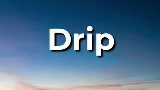 Klondike Blonde - “Drip” 1 hour lyrics