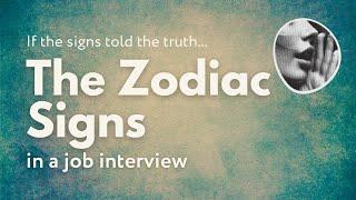 The Zodiac Signs in a Job Interview