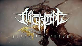 ARCHSPIRE - Bleed the Future Official Lyric Video 2021