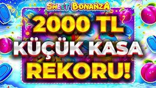 SWEET BONANZA KÜÇÜK KASA  2000 TL KASAYLA REKOR ÖDEME SLOT OYUNLARI TAKTİK VURGUN 