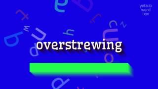 How to say overstrewing High Quality Voices