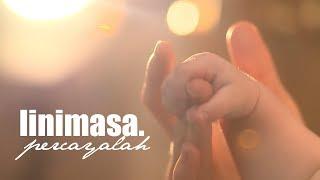 Linimasa - Percayalah Official Lyric Video