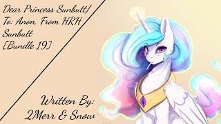 Dear Princess SunbuttTo Anon From HRH Sunbutt Bundle 19 Fanfic Reading - ComedyAnon MLP