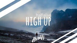 half·alive – High Up