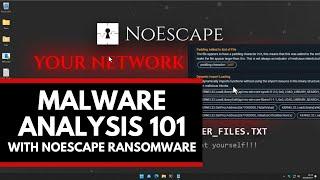 Learning Malware Analysis with NoEscape Ransomware