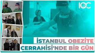 İstanbul Obezite Cerrahisinde Bir Gün Ekibimizle Tanışın