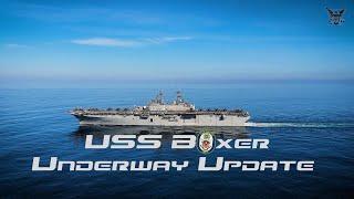 USS Boxer Underway Update