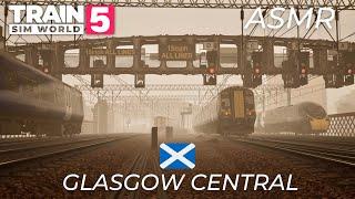 Train Sim World 5 ASMR Misty afternoon rush hour at Glasgow Central  󠁧󠁢󠁳󠁣󠁴󠁿