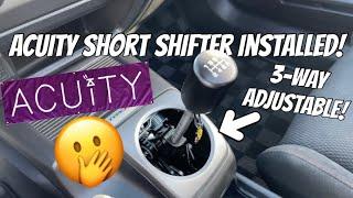 Acuity 3 Way Short Shifter INSTALLED