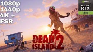 Dead Island 2  GeForce RTX 3060 Benchmark