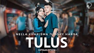 Nella Kharisma feat. Dory Harsa - Tulus Official Music Video