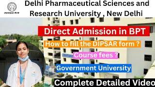 DIPSAR BPT forms out  Direct Admission in BPT government University  Eligibility criteria for BPT