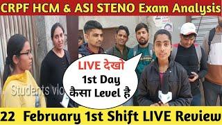 CRPF HCM & ASI STENO Exam Analysis 22 February 1st SHIFT   CRPF HCM EXAM TODAY ANALYSIS