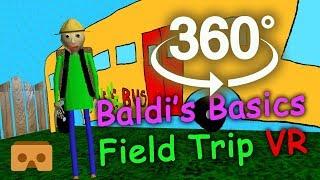 Baldis Basics 360 VR Part #3 Field Trip