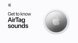 Get to know AirTag sounds  Apple Support