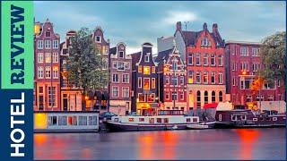 Amsterdam Best Affordable Hotels In Amsterdam 2023