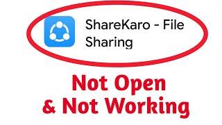 How To Fix Sharekaro Not Working & Not Open Problem Solve