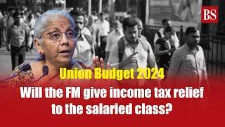 Union Budget 2024 Will the FM give income tax relief to the salaried class?