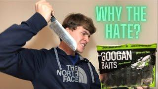 Why does EVERYONE HATE Googan Baits?