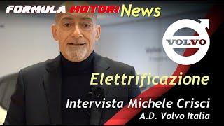 Volvo il punto sullelettrico  Intervista a Michele Crisci A.D.  Volvo Italia  intervista 2024