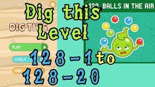 Dig this Level 128-1 to 128-20  Balls in the air  Chapter 128 level 1-20 Solution Walkthrough