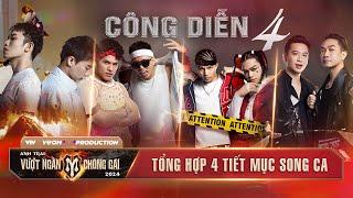 TỔNG HỢP 4 TIẾT MỤC SONG CA - CÔNG DIỄN 4  ANH TRAI VƯỢT NGÀN CHÔNG GAI 2024