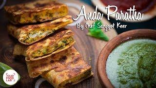 Anda Paratha Recipe  Egg Lifafa Paratha  Chef Sanjyot Keer