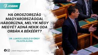 Ha Oroszország Magyarországgal háborúzna melyik négy megyét adná nekik oda Orbán a békéért?
