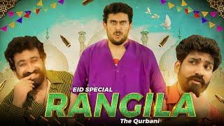 Rangeela - The Qurbani  Eid Special  Our Vines  Rakx Production