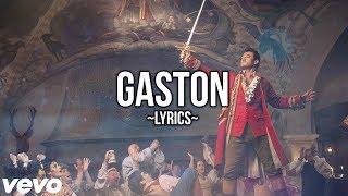 Beauty & The Beast - Gaston Lyrics HD