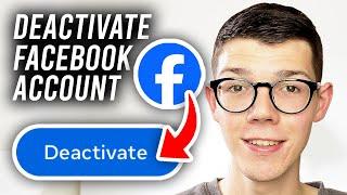 How To Deactivate Facebook Account 2024 - Full Guide