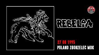 REBELIA - LIVE 27.08.1995 POLAND ZGORZELEC MDK