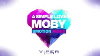 Moby - A Simple Love BMotion Remix