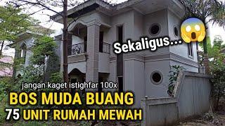 BOS BESAR BUANG RUMAH MEWAH DAN RESORT MEGAH 24 JAM DI TEMPAT ANGKER