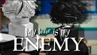 ° My lover is my ENEMY  ROBLOX STORY GAY PART 1 °