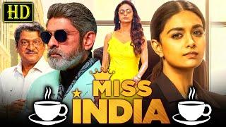 MISS INDIA - New Hindi Dubbed Full HD Movie  Keerthy Suresh Jagapathi Babu