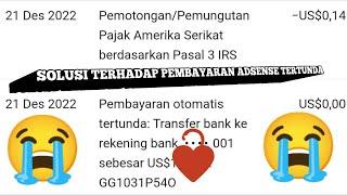 SOLUSI TERHADAP PEMBAYARAN DARI GOOGLE ADSENSE YANG OTOMATIS TERTUNDA