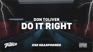 Don Toliver - Do It Right  9D AUDIO 