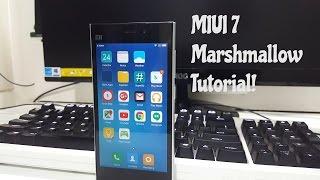 How to Install MIUI 7 Android  6.0 Marshmallow on Xiaomi Mi3Mi4