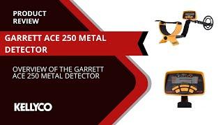 Product Review - The Garrett Ace 250 Metal Detector